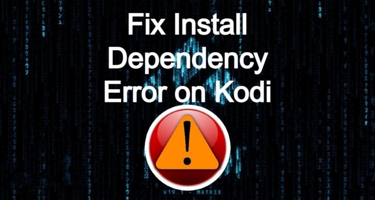 Fix Dependencies Not Met In Kodi