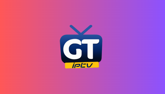 GT IPTV App For Android And Firestick