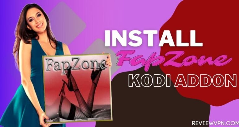 Install FapZone Kodi Addon On Firestick